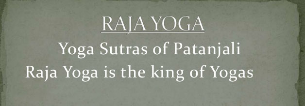 Raja Yoga: The King of Yogas - Integral Yoga Magazine