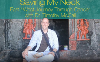 Saving My Neck: A Doctor’s East/West Journey through Cancer