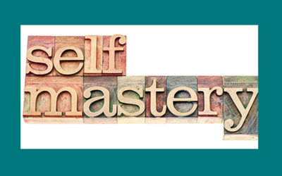 How to Cultivate Self-Mastery