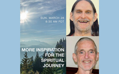 “More Inspiration for the Spiritual Journey” – March 28th Online